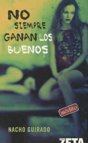 No Siempre Ganan Los Buenos/ The Good Guys Don' Always Win book