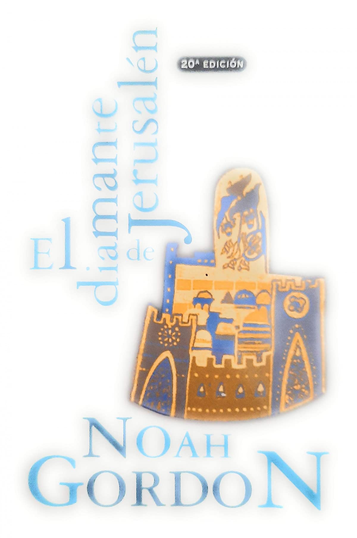 EL DIAMANTE DE JERUSALEN (BEST SELLER ZETA BOLSILLO, Band 0) Historical Fiction