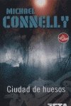 LA CIUDAD DE LOS HUESOS: DETECTIVE HARRY BOCH (BEST SELLER ZETA BOLSILLO, Band 0) Horror & Mystery