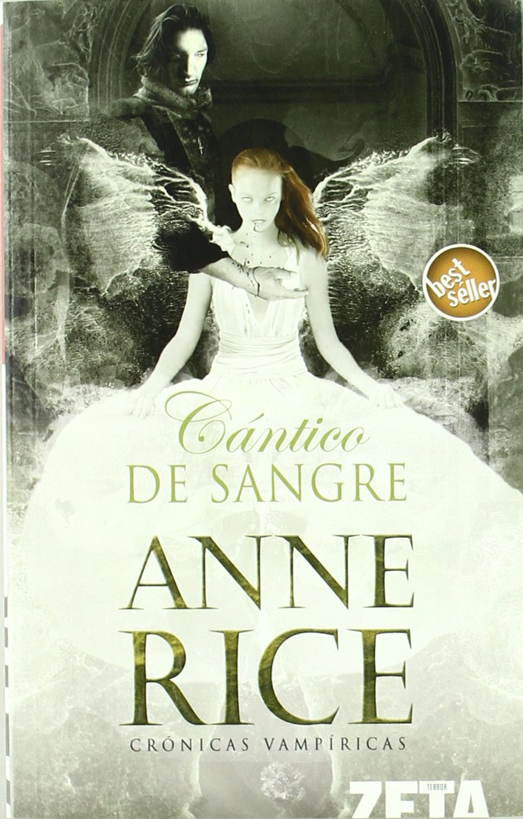 CANTICO DE SANGRE: CRONICAS VAMPIRICAS X (BEST SELLER ZETA BOLSILLO, Band 0) Action & Adventure