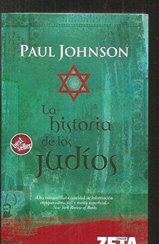 LA HISTORIA DE LOS JUDIOS (BEST SELLER ZETA BOLSILLO, Band 0) Politics & History