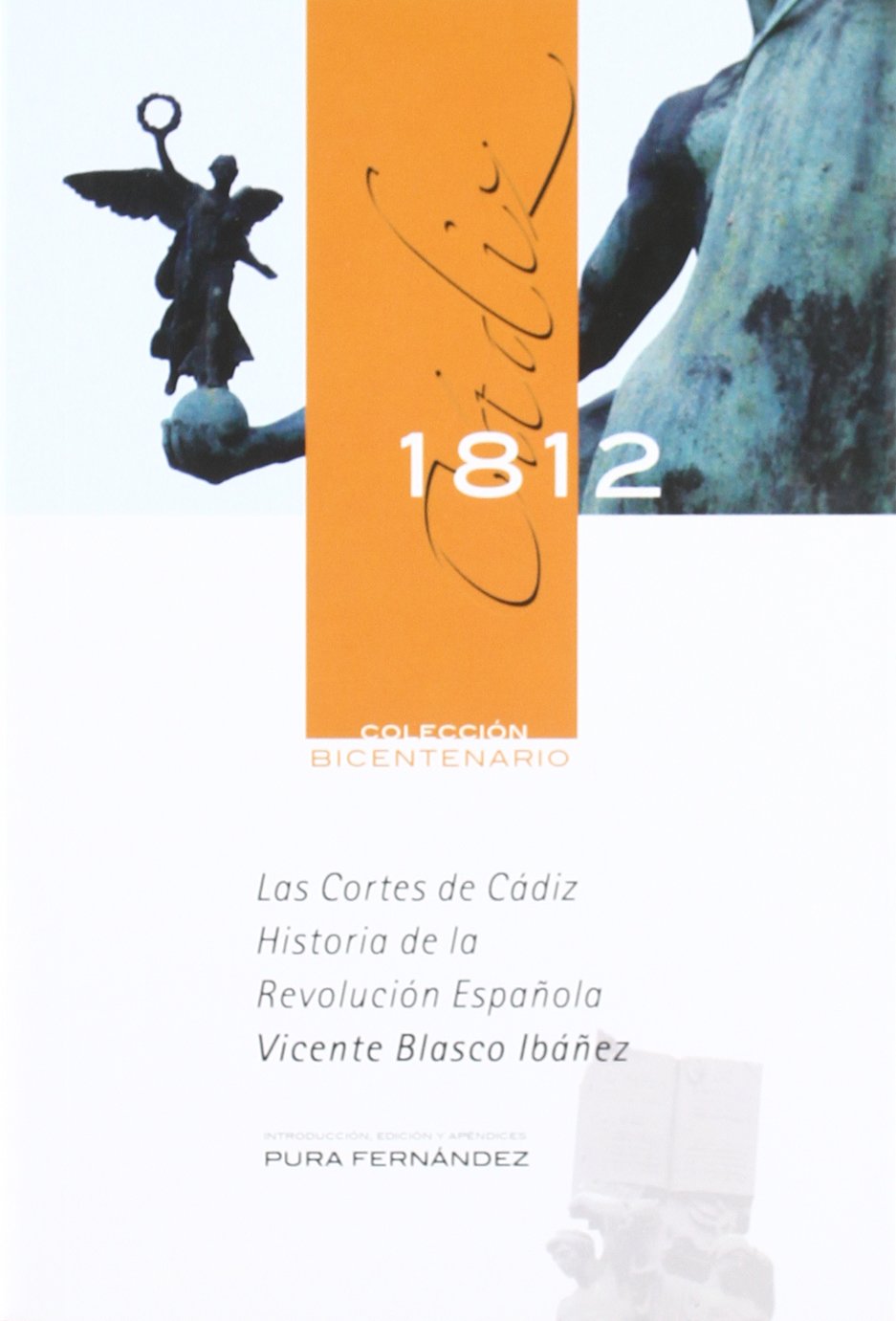 Las Cortes de Cádiz. Historia de la Revolución Española book