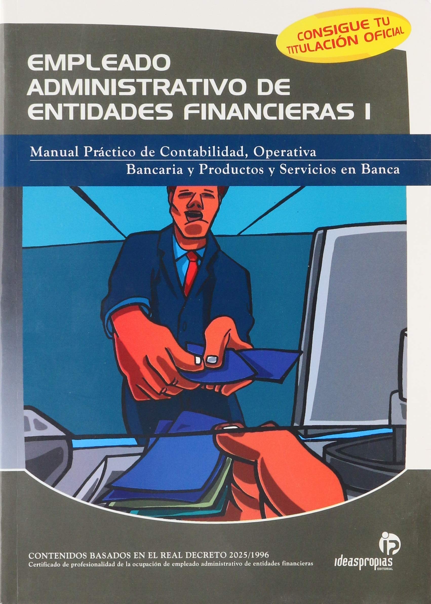 Manual práctico de contabilidad, operativa bancaria y productos y servicios en banca book