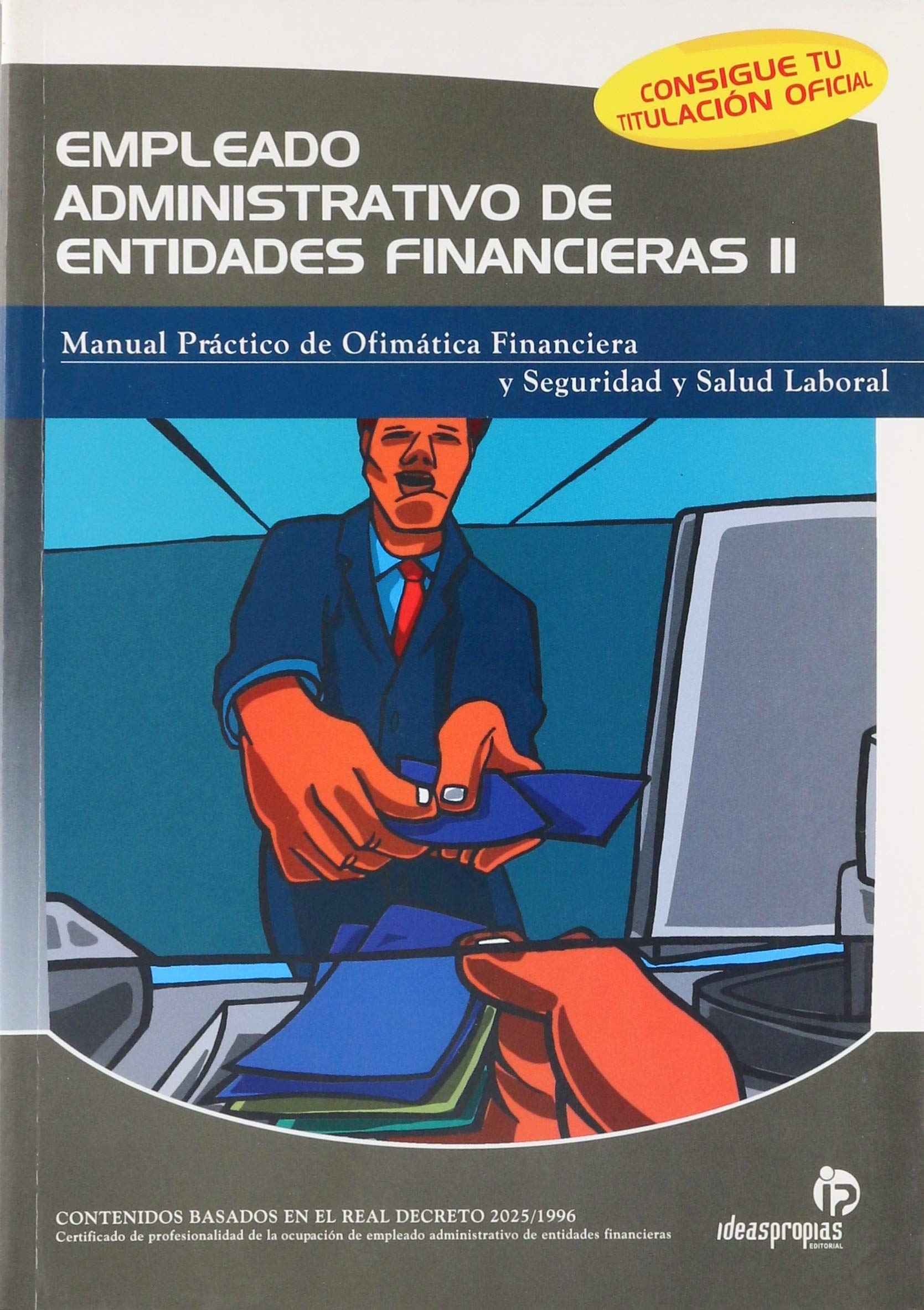 Manual práctico de ofimática financiera y seguridad y salud laboral book