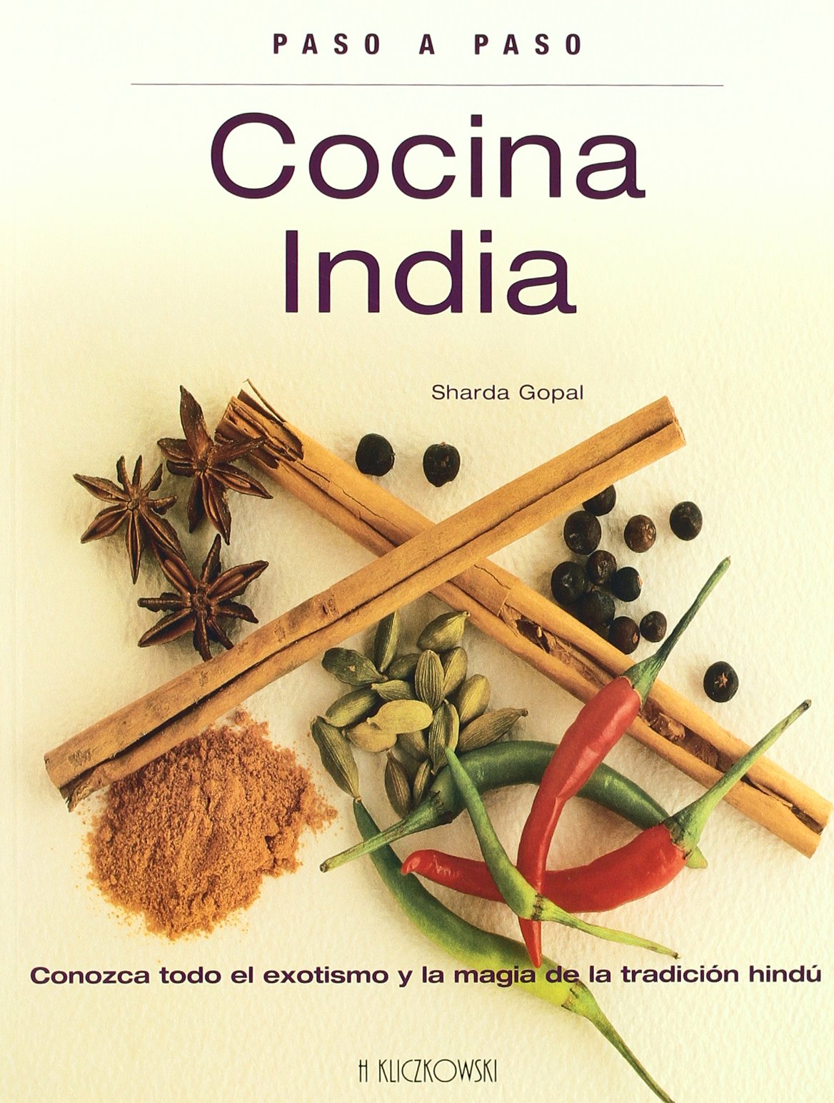 Cocina india : conozca todo el exotismo y la magia de la tradición hindú Leisure, Home & Garden