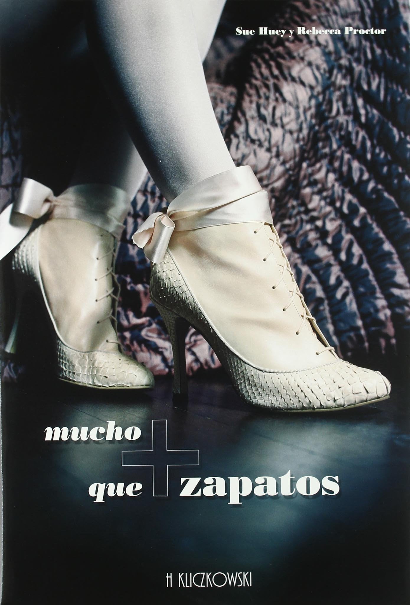 Mucho + Que Zapatos/ More Than Just Shoes book