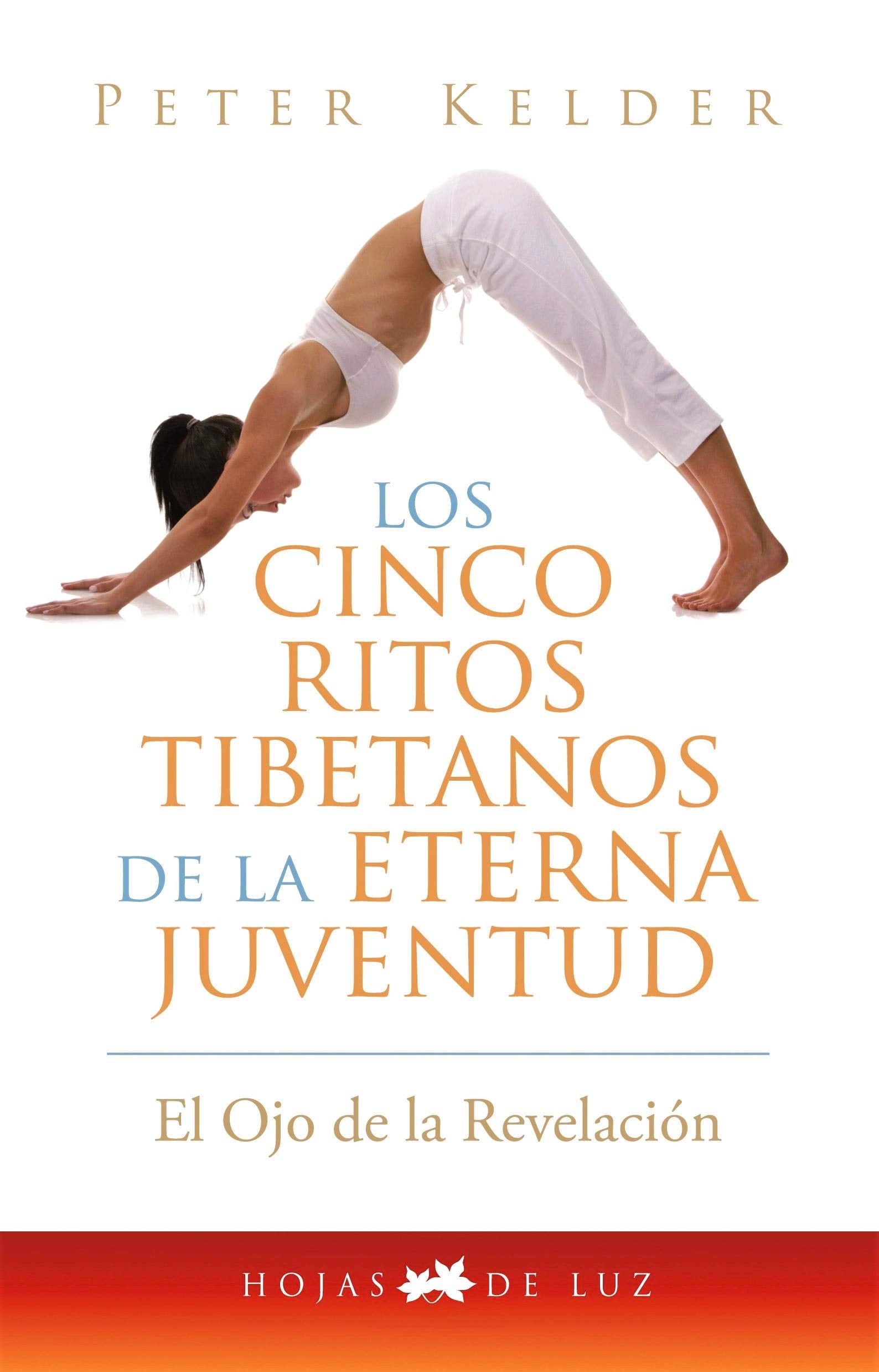 Los cinco ritos tibetanos de la eterna juventud book