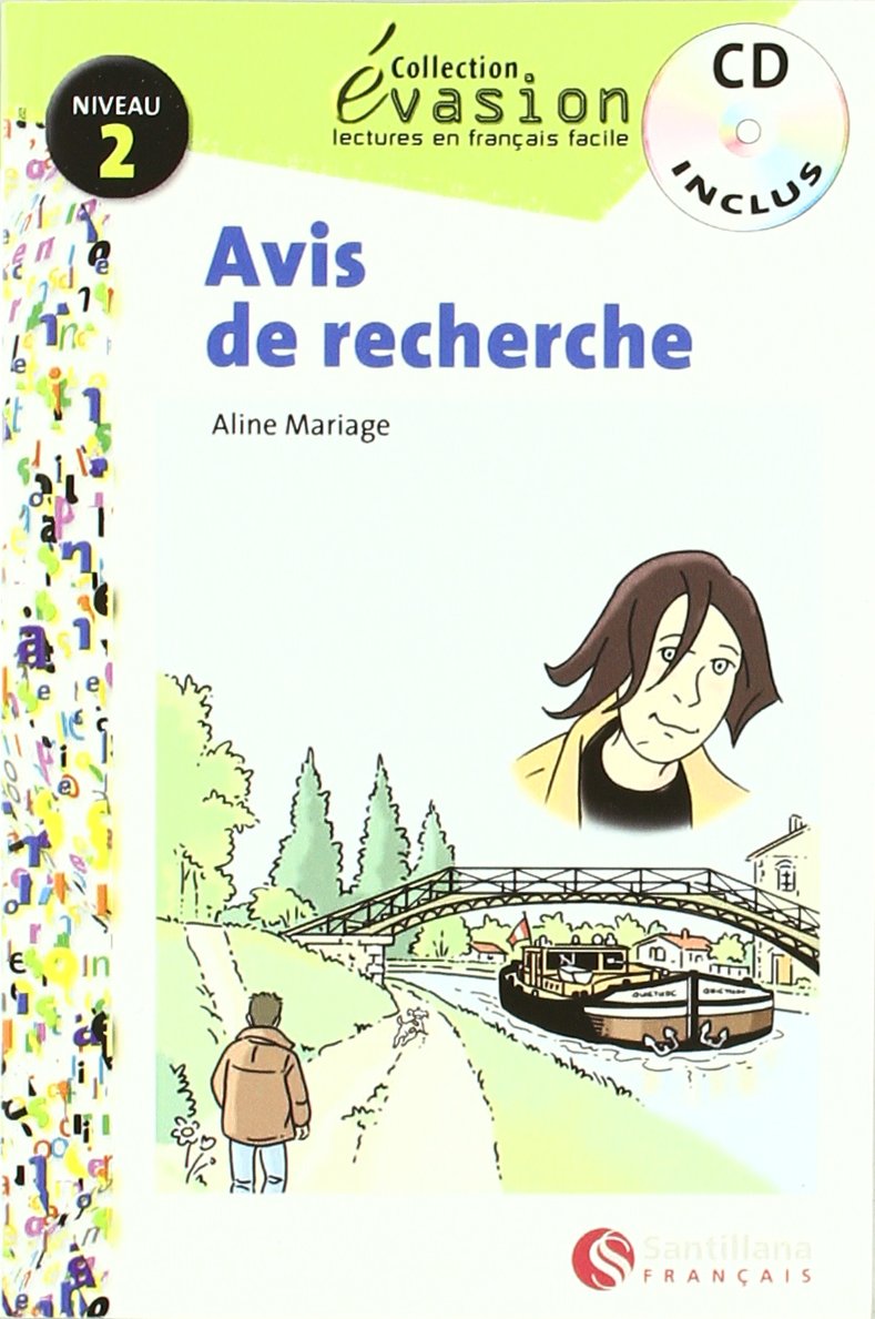 Évasión, Avis de recherche, lectures en français facile, niveau 2, ESO Non-fiction