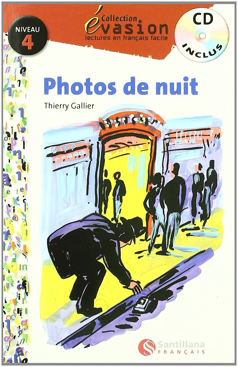 Évasion, photos de nuit, lectures en français facile, niveau 4, ESO Non-fiction
