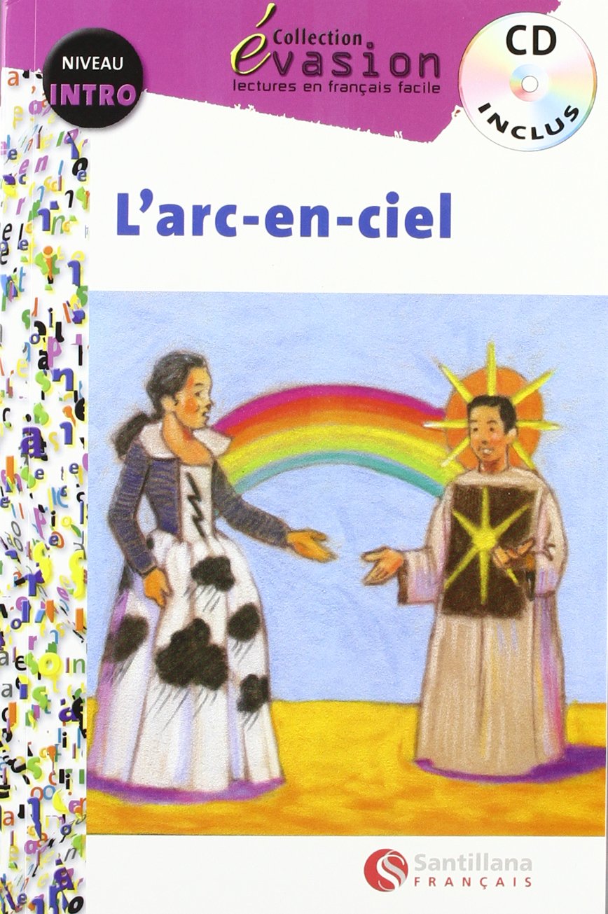 Évasion, L'arc-en-ciel, lectures en français facile, niveau intro, ESO Non-fiction