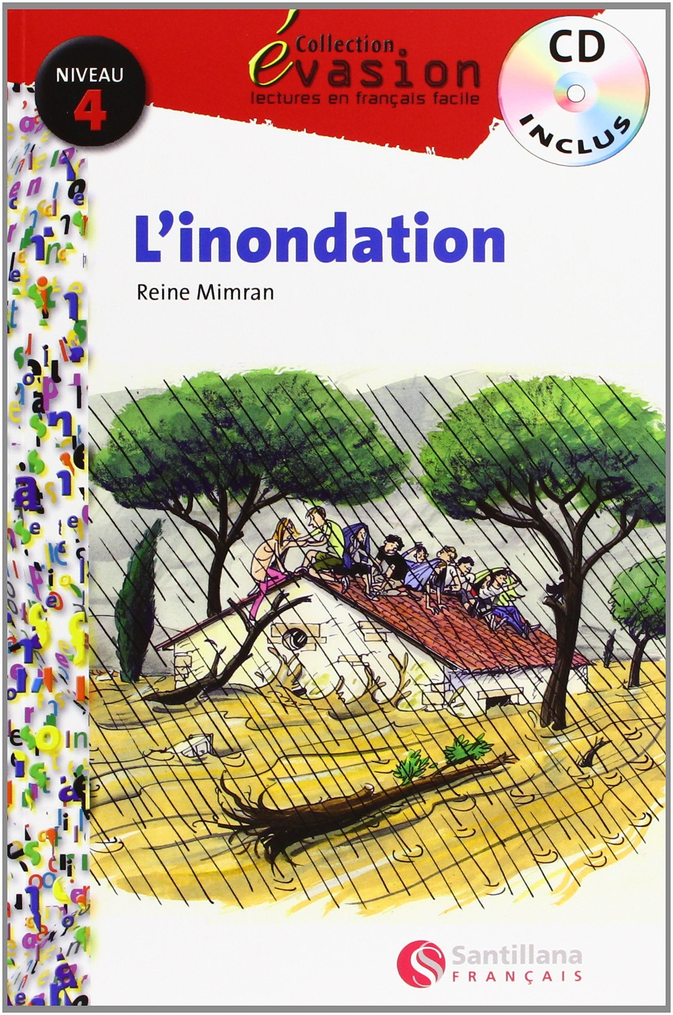 Évasion, L'inondation, lectures en français facile, niveau 4 Non-fiction