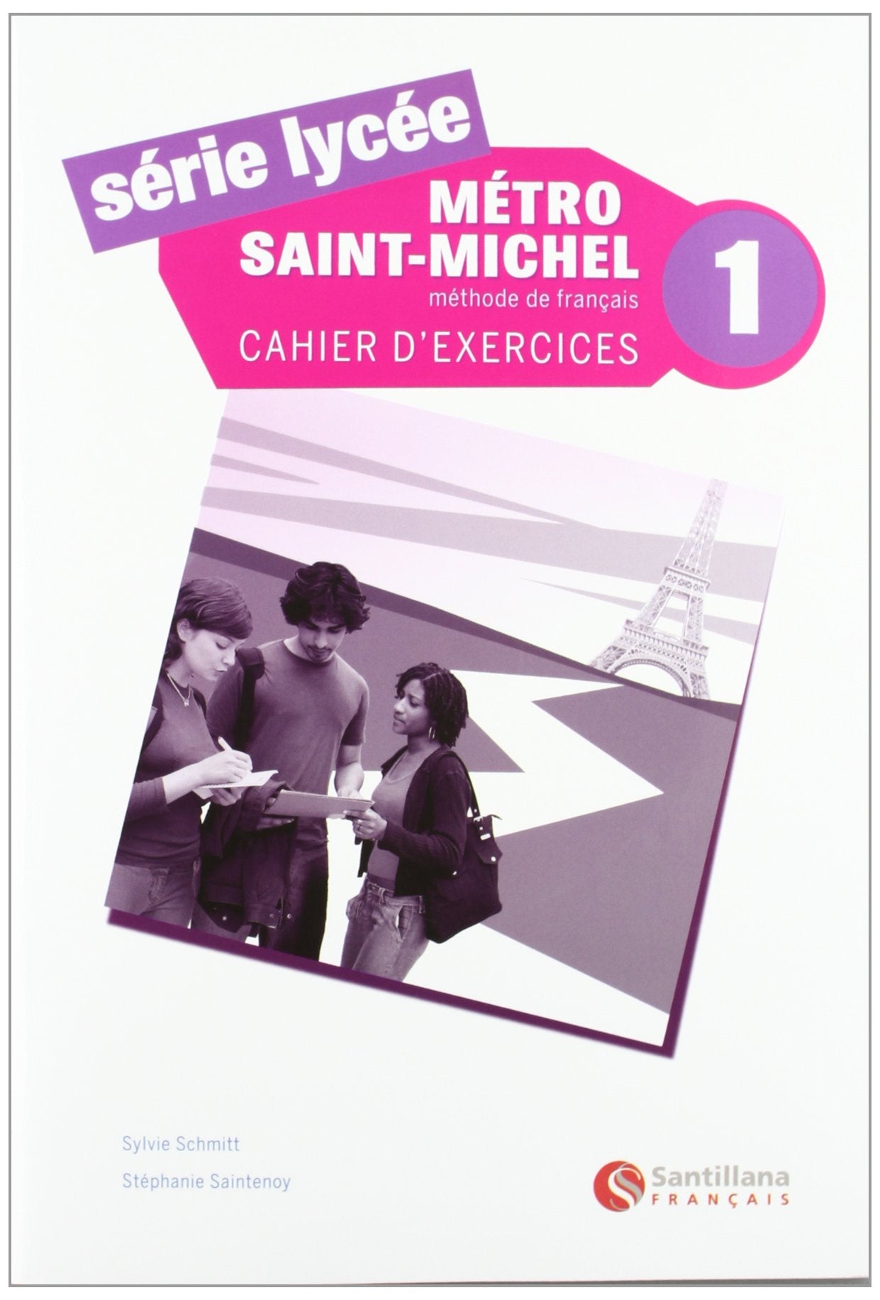 Mètro Saint-Michele 1, serie lycee, methode de français. Cahier d'exercices Books