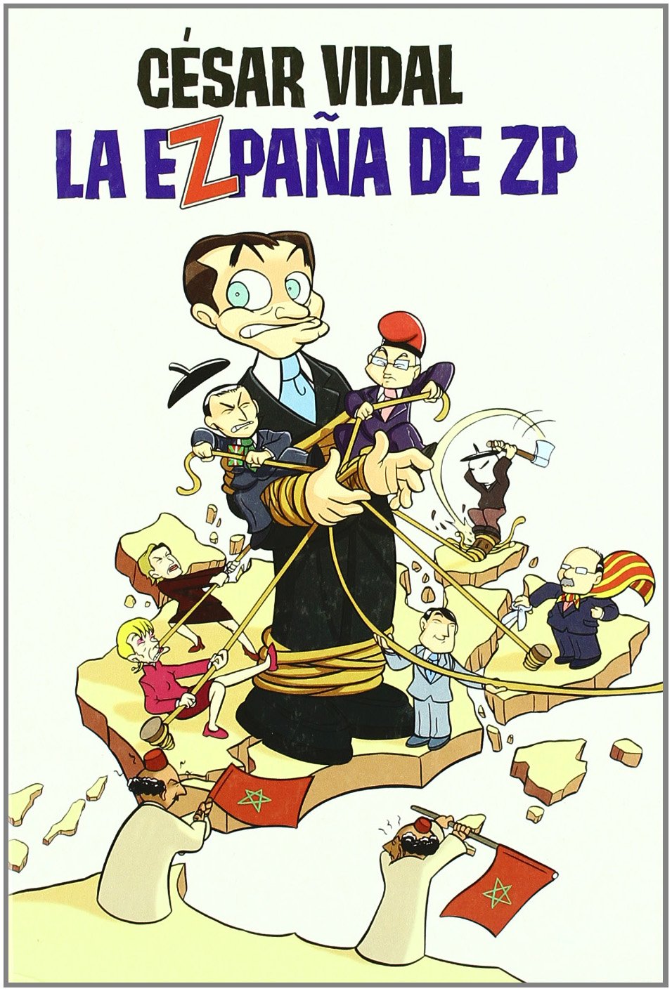 EZPAÑA DE ZP,LA Learning & Reference Books