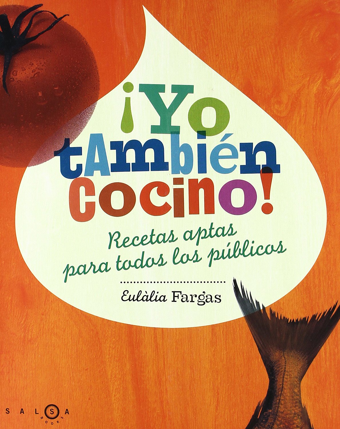¡Yo también cocino! Leisure, Home & Garden