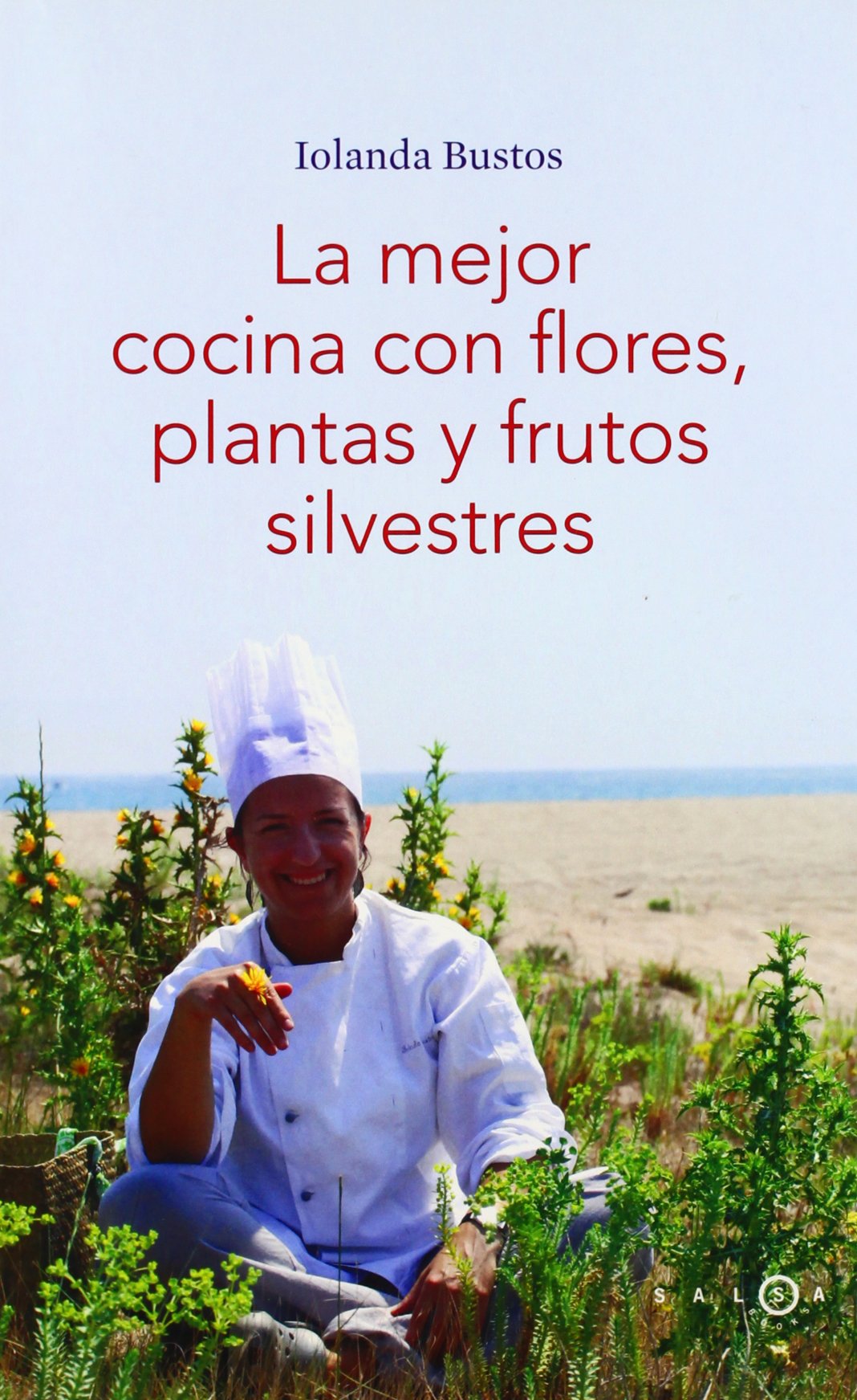 La mejor cocina con flores, plantas y frutos silvestres Leisure, Home & Garden