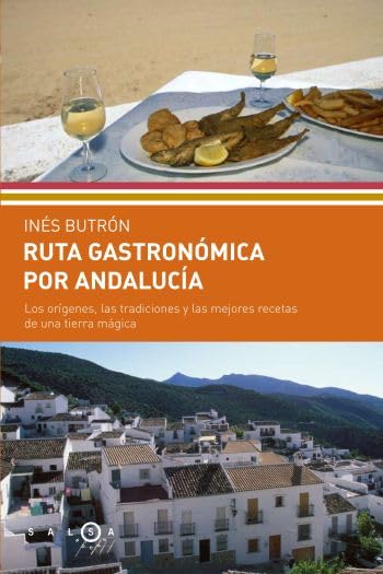 Ruta gastrónomica por Andalucía (SALSA) Leisure, Home & Garden