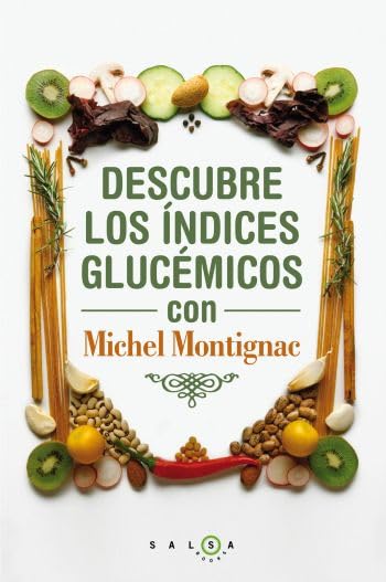 Descubre los índices glucémicos con Michel Montignac book