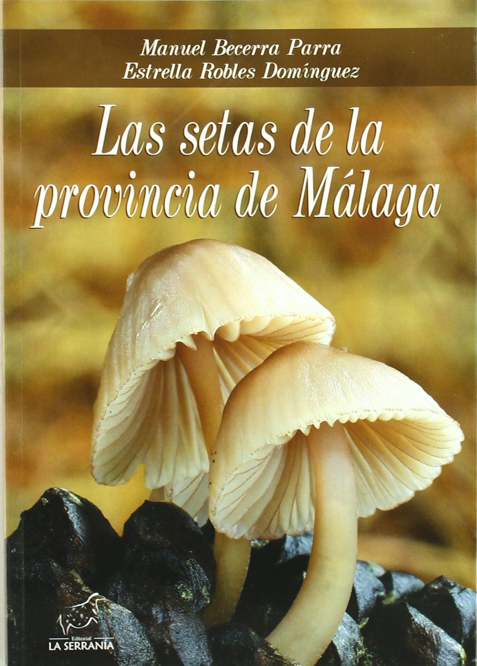 Las setas de la provincia de Málaga (Boissier, Band 4) Books