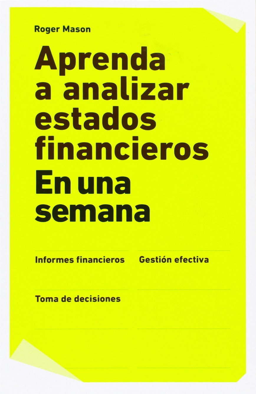 Aprenda a analizar estados financieros: En una semana book