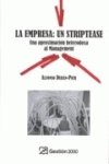 La empresa, un striptease : una aproximación heterodoxa al management Learning & Reference