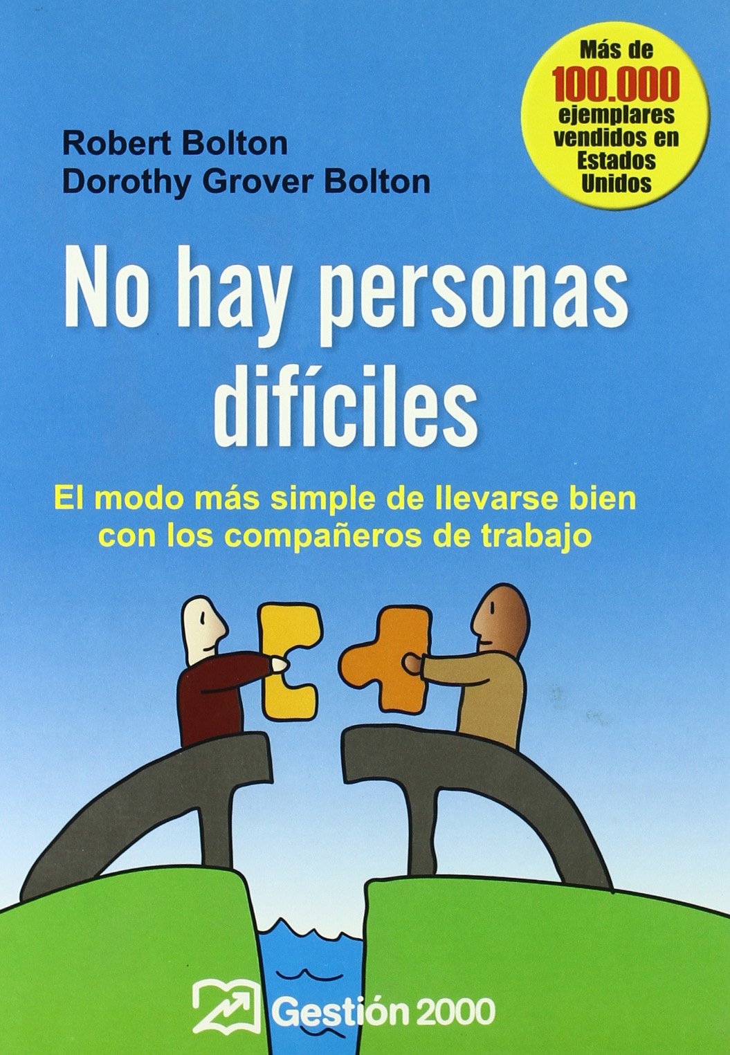 No hay personas difíciles: El modo más simple de llevarse bien con los compañeros de trabajo book