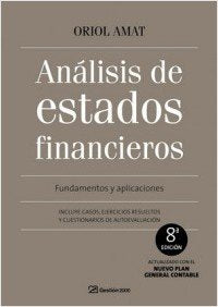 Análisis de estados financieros: Fundamentos y aplicaciones. 8ª Edición book