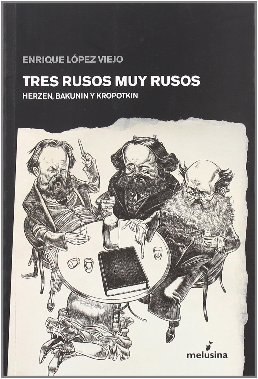 Tres rusos muy rusos: Herzen, Bakunin y Kropotkin book