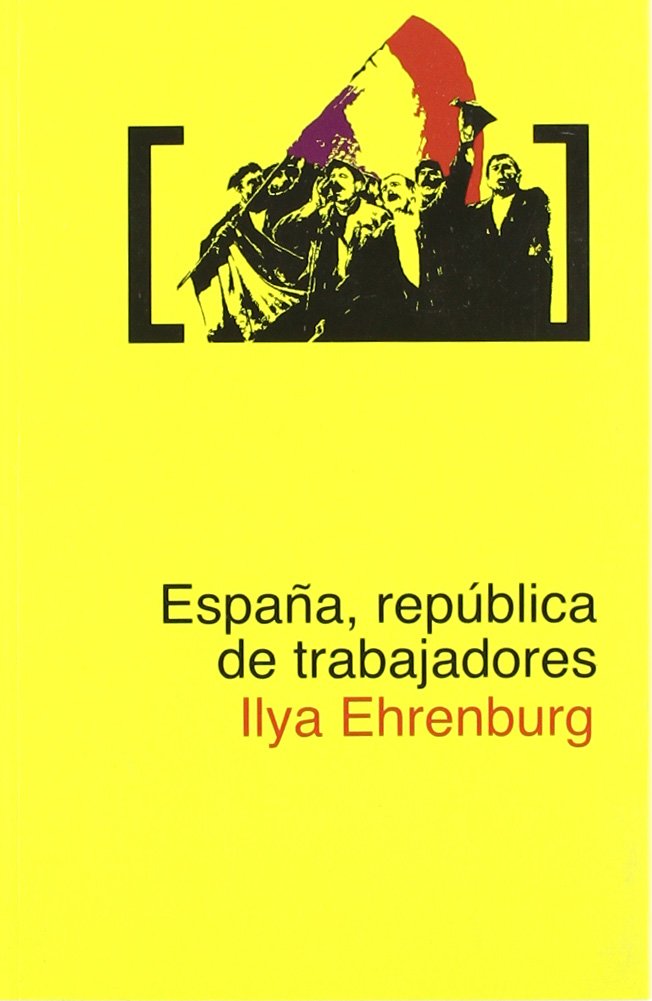 Èrenburg, I: España, república de trabajadores Social Sciences