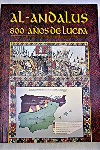 Al-Andalus: 800 años de lucha Books