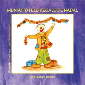 Muniatto i els regals de Nadal (Contalles de Muniatto, Band 7) Novels & Short Stories