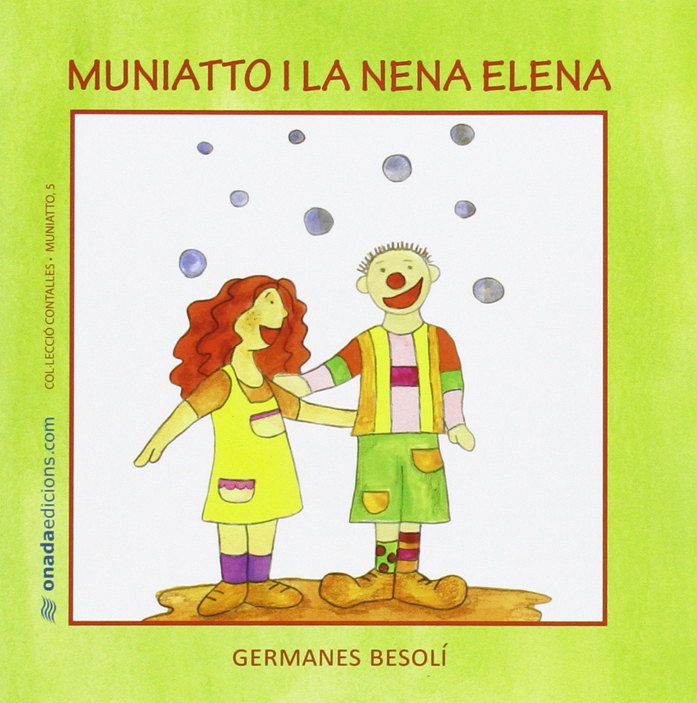 Muniatto i la nena Elena (Contalles de Muniatto, Band 5) Novels & Short Stories