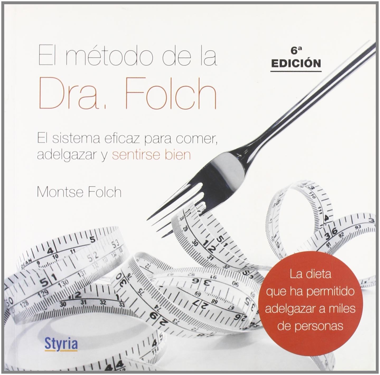 El método Folch : el programa eficaz para comer, adelgazar y sentirse bien book