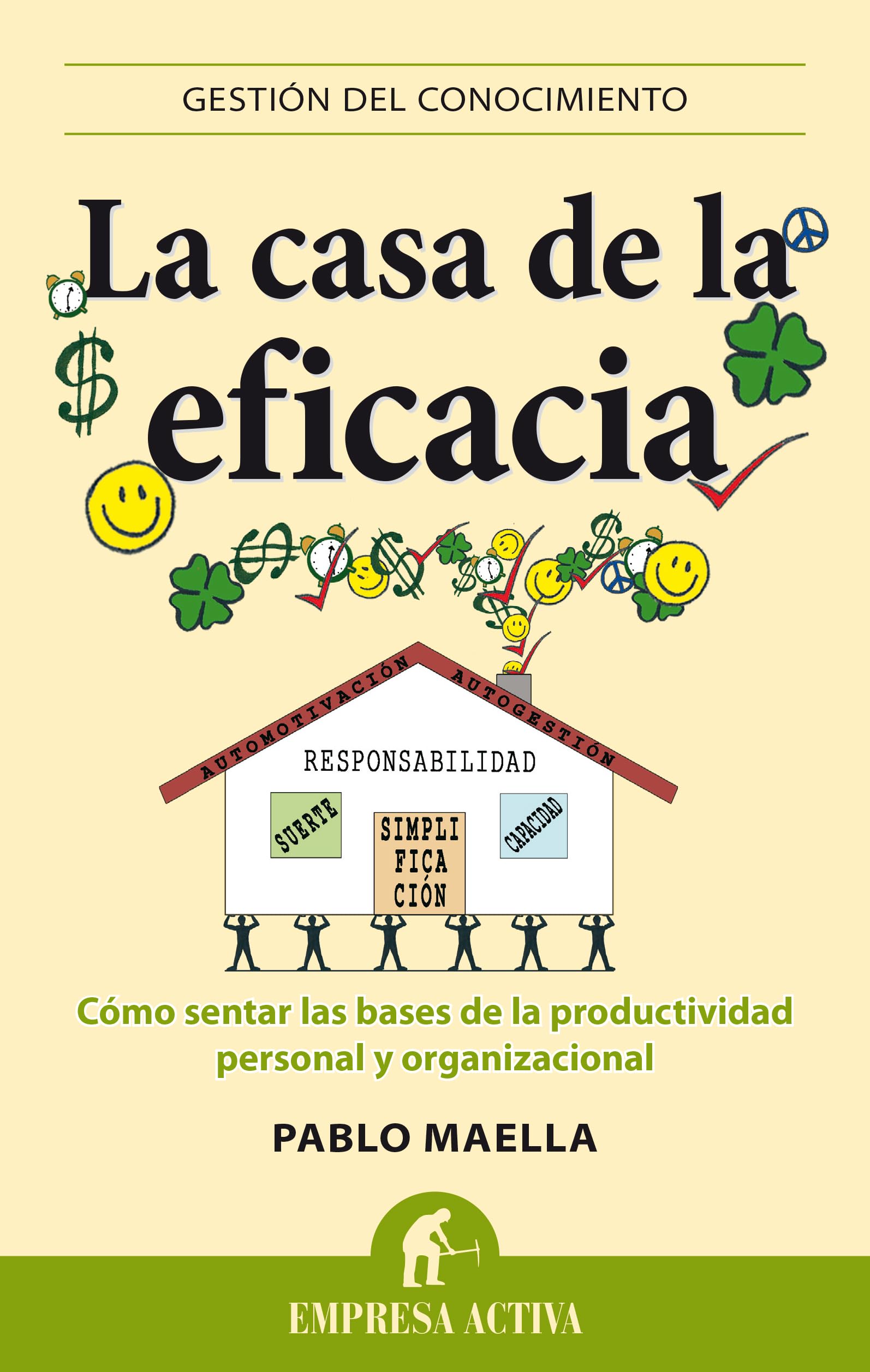 La casa de la eficacia / The Efficiency House book