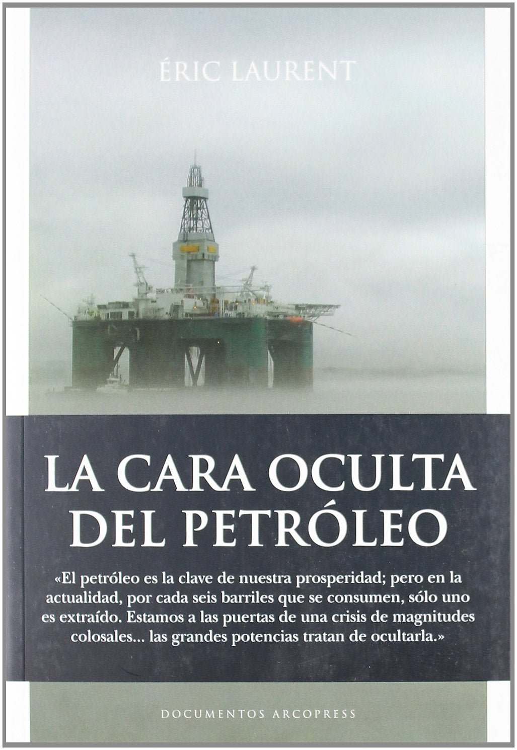 La cara oculta del petróleo Learning & Reference