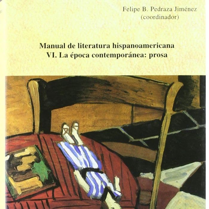Tomo VI Época contemporánea: prosa Contemporary literature