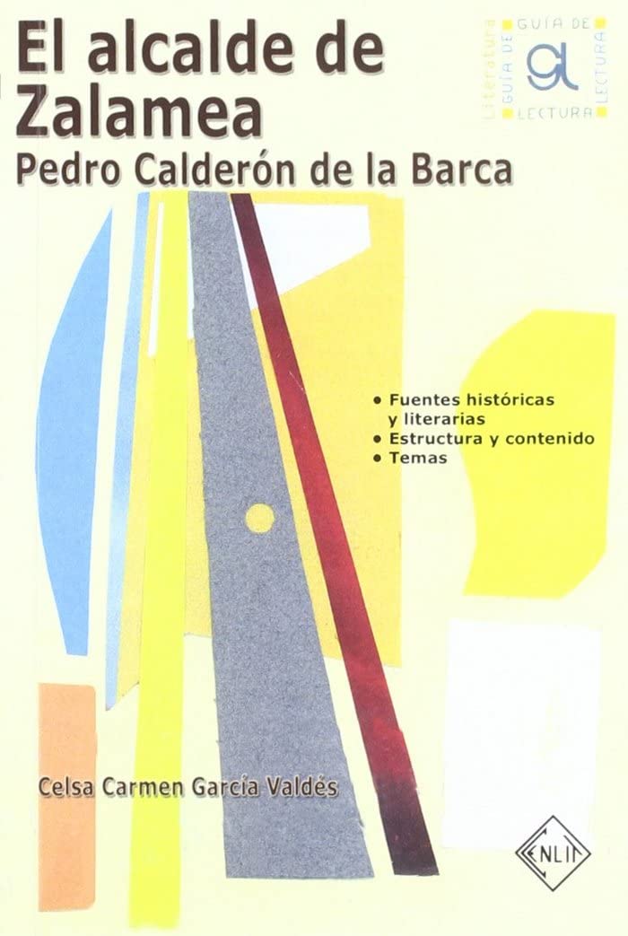 El alcalde de Zalamea : Pedro Calderón de la Barca Reading Aloud & Learning to Read