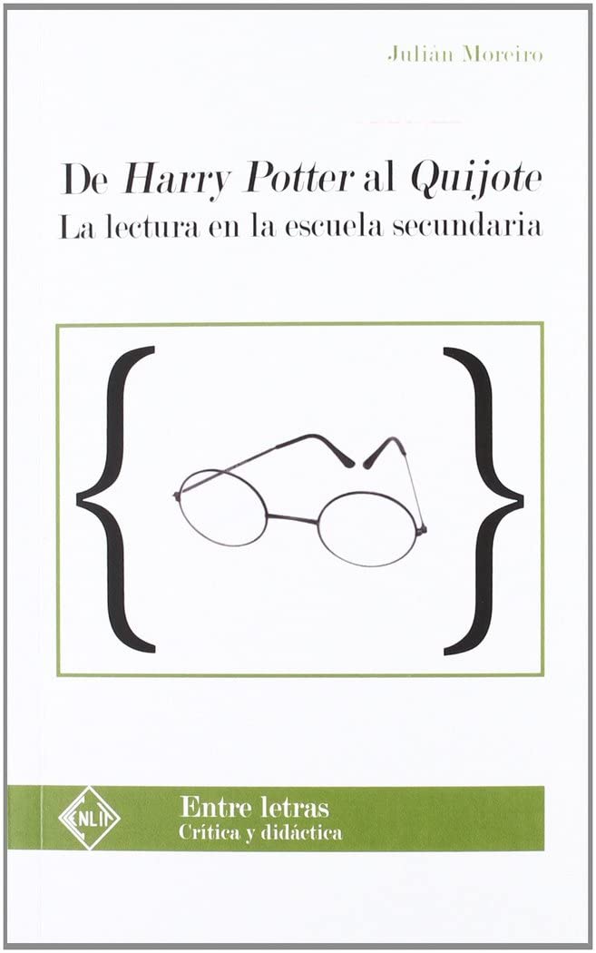 De Harry Potter al Quijote : la lectura en la escuela secundaria Books