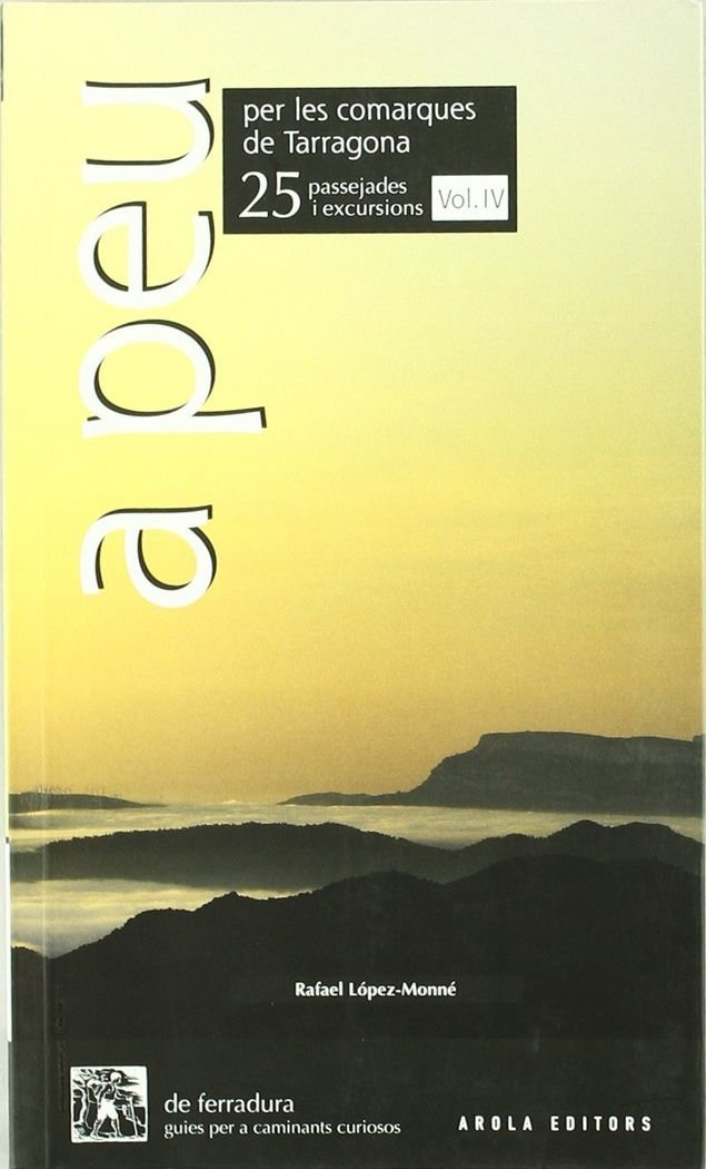 A peu per les comarques de Tarragona (IV) (De Ferradura, Band 7) Books