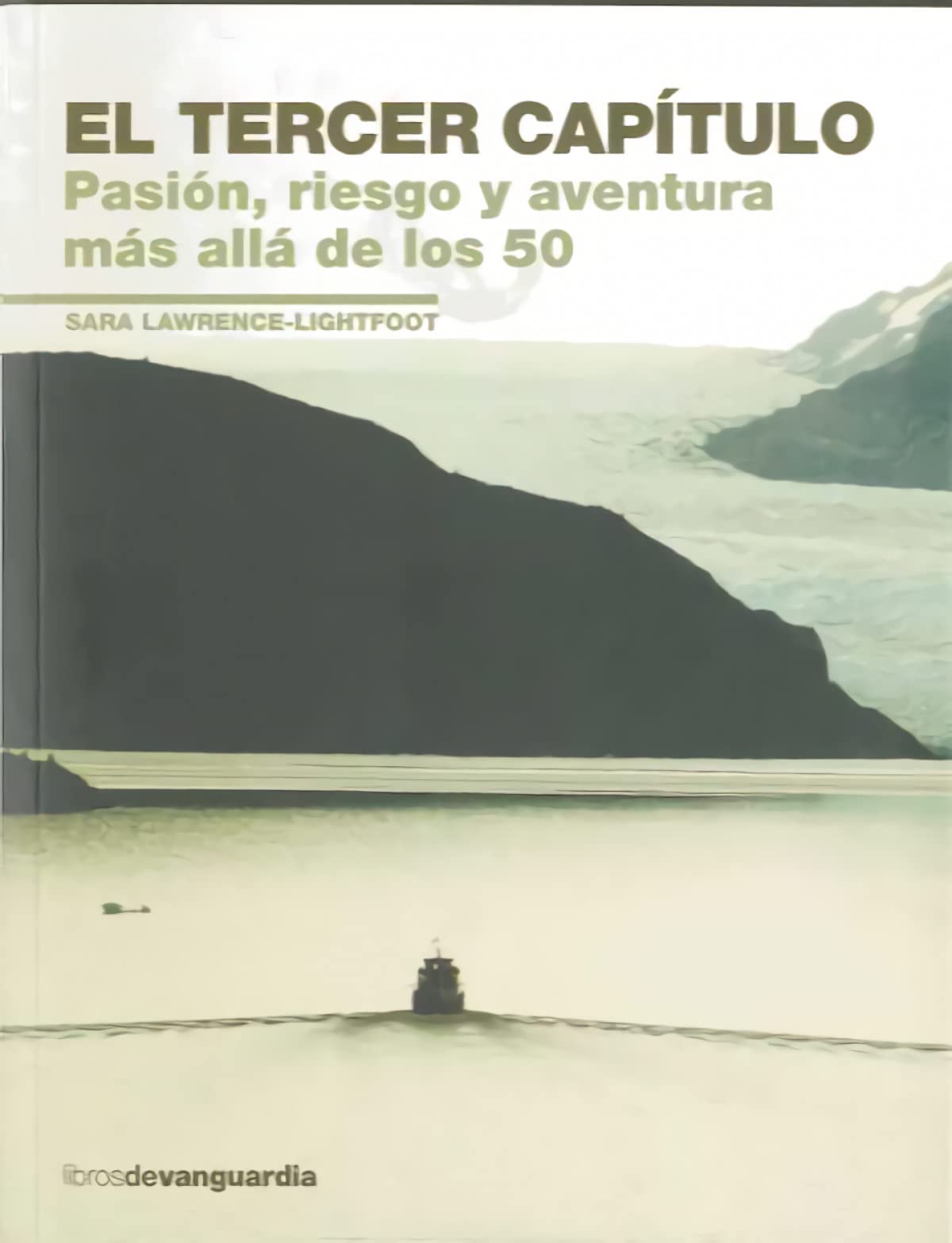 El tercer capítulo : pasión, riesgo y aventura en los 25 años tras los 50 book