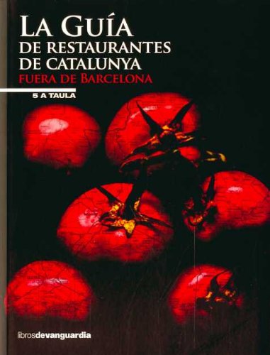 La guía de restaurantes de Catalunya, fuera de Barcelona book