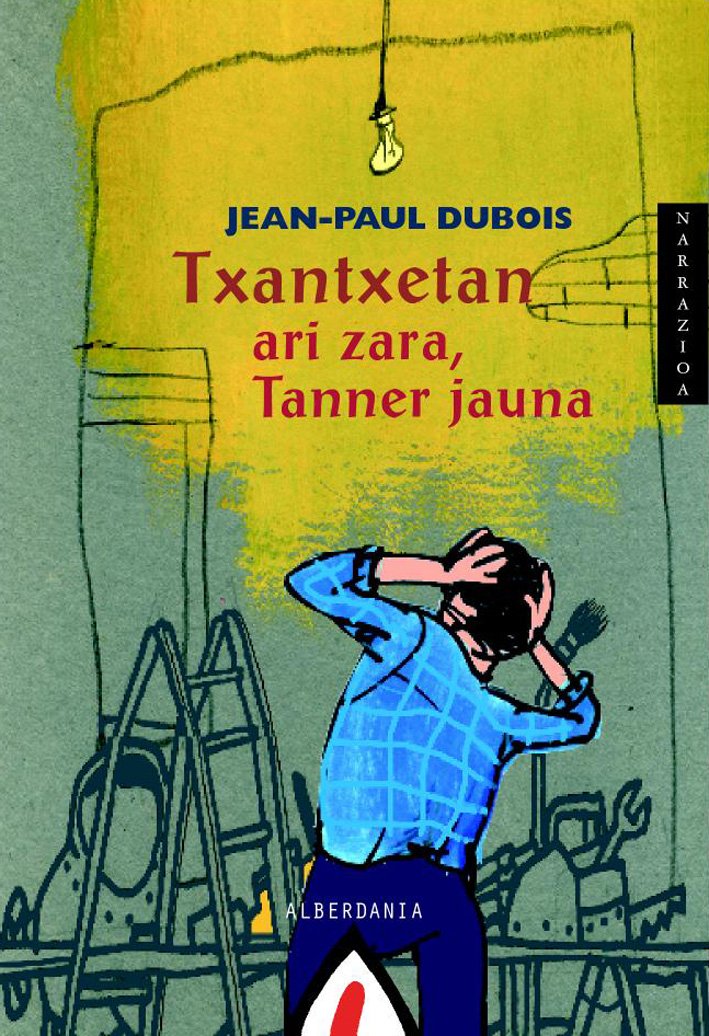 Txantxetan ari zara tanner jauna book