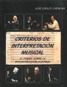 Criterios de interpretación musical: El debate sobre la reconstrucción histórica book