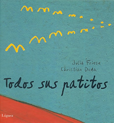 Todos Sus Patitos / All His Ducklings book