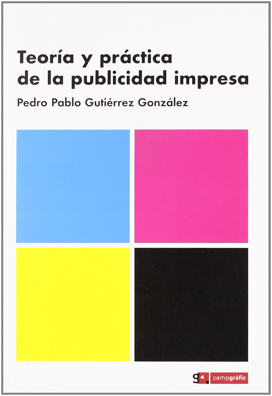 Teoría y práctica de la publicidad impresa Business, Finance & Career