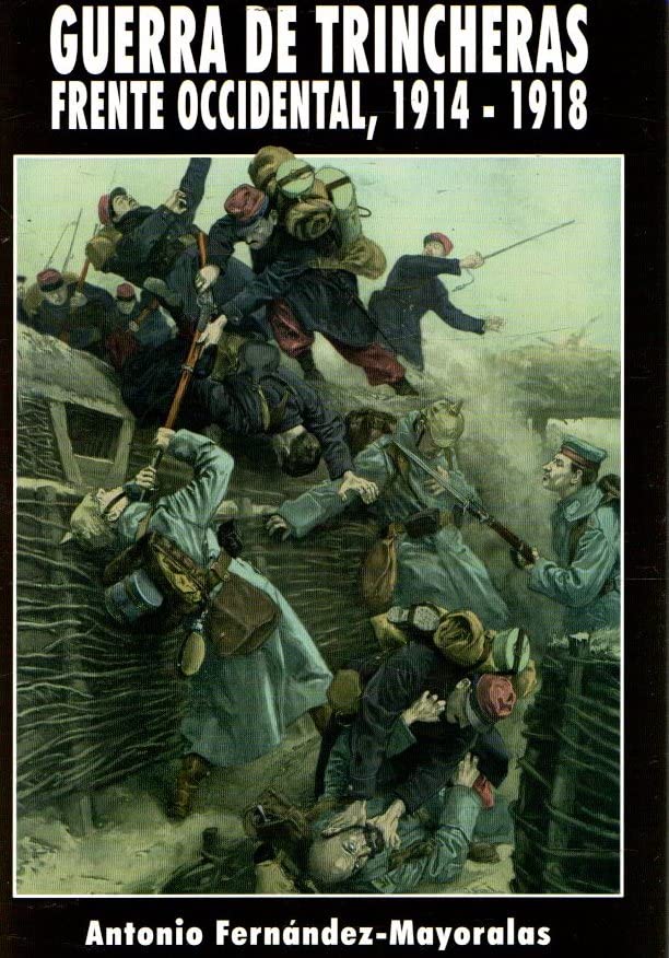 Guerra de trincheras. Frente occidental, 1914-1918 book