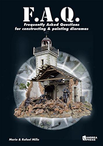 Frequently Asked Questions for Constructing and Painting Dioramas (F.A.Q. (Frequently Asked Questions)) Film, Art & Culture