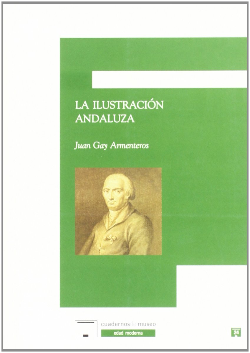 La ilustracion Andaluza/ The Andalusian illustration book