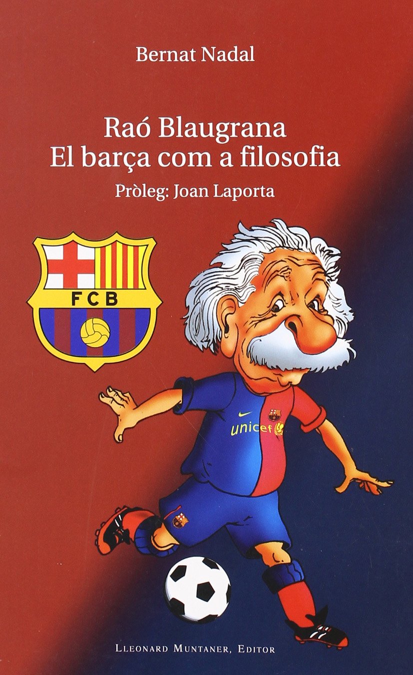 Raó blaugrana: el Barça com a filosofia book