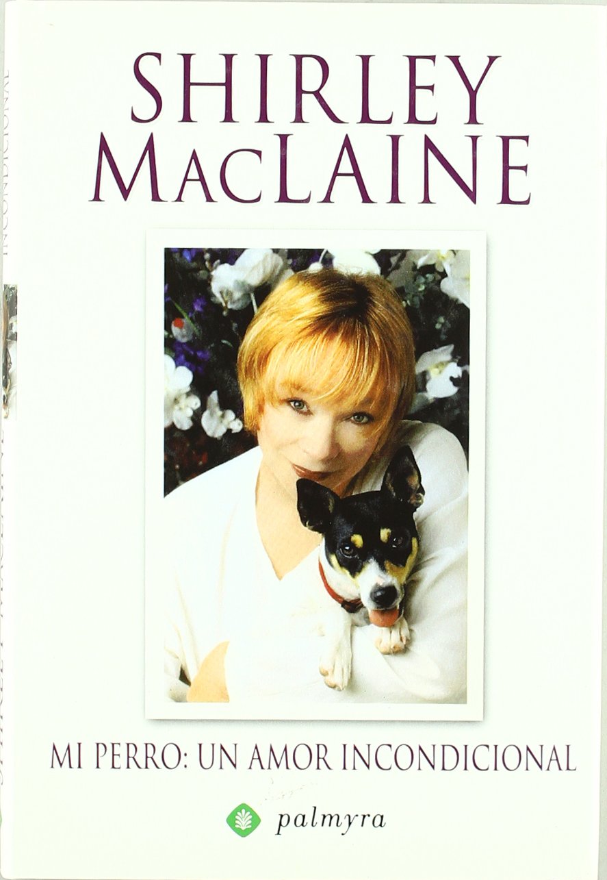 Mi perro : un amor incondicional book