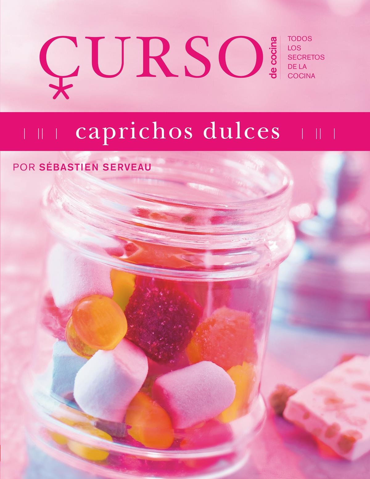 Curso de cocina: caprichos dulces book